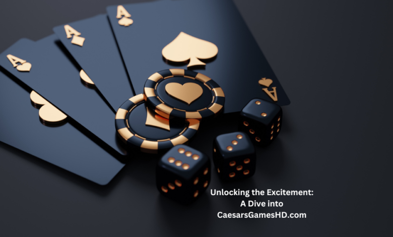 Unlocking the Excitement: A Dive into CaesarsGamesHD.com